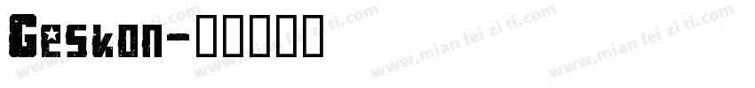 Geskon字体转换