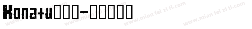 Konatu转换器字体转换