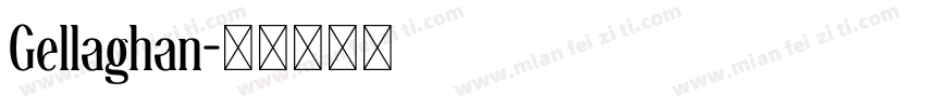 Gellaghan字体转换