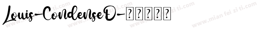 Louis-CondenseD字体转换