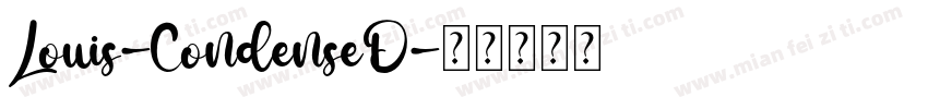 Louis-CondenseD字体转换