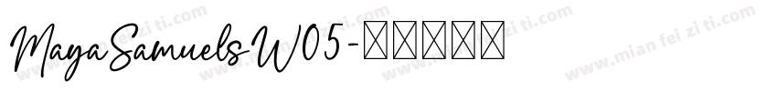 MayaSamuelsW05字体转换