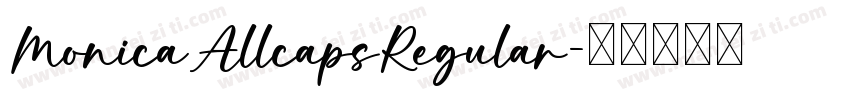 MonicaAllcapsRegular字体转换