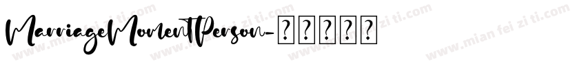 MarriageMomentPerson字体转换