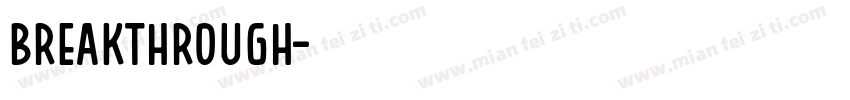 breakthrough字体转换