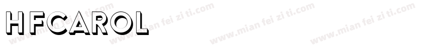 HFCarol字体转换