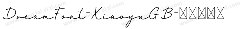 DreamFont-XiaoyuGB字体转换