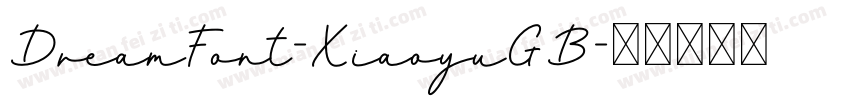 DreamFont-XiaoyuGB字体转换