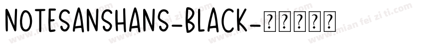 noteSansHans-black字体转换