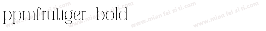 ppmfrutiger-bold字体转换