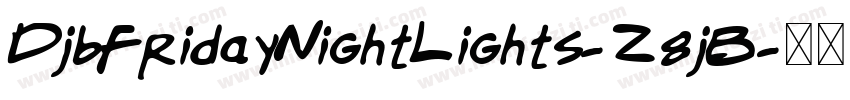 DjbFridayNightLights-Z8jB字体转换