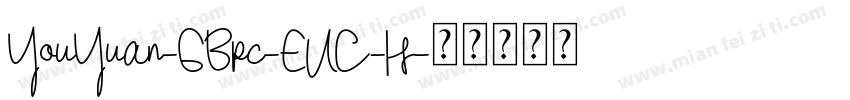 YouYuan-GBpc-EUC-H字体转换
