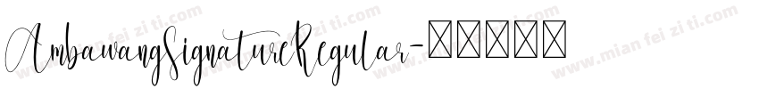 AmbawangSignatureRegular字体转换