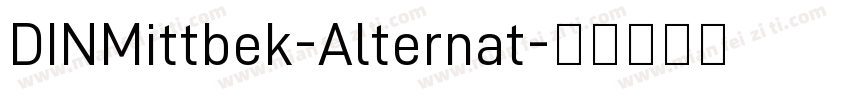 DINMittbek-Alternat字体转换