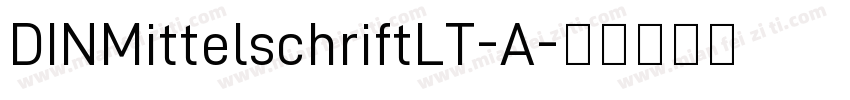 DINMittelschriftLT-A字体转换