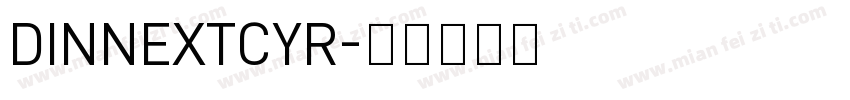 DINNEXTCYR字体转换