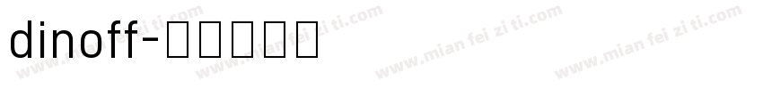 dinoff字体转换