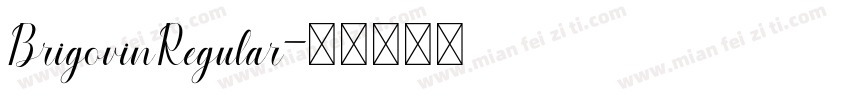 BrigovinRegular字体转换