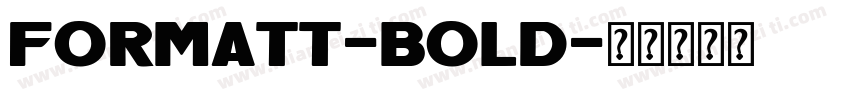 Formatt-Bold字体转换