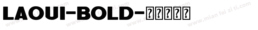 LaoUI-Bold字体转换
