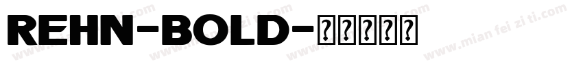 Rehn-Bold字体转换