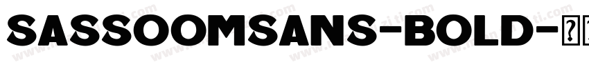 Sassoomsans-Bold字体转换