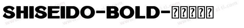 Shiseido-Bold字体转换