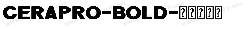 ceraPR0-Bold字体转换