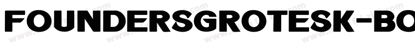 foundersgrotesk-Bold字体转换