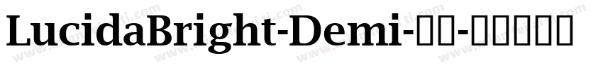 LucidaBright-Demi-常规字体转换