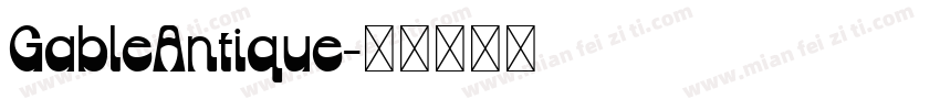 GableAntique字体转换