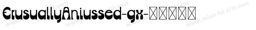 ErusuallyAniussed-gx字体转换