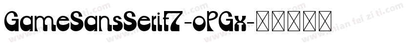 GameSansSerif7-oPGx字体转换