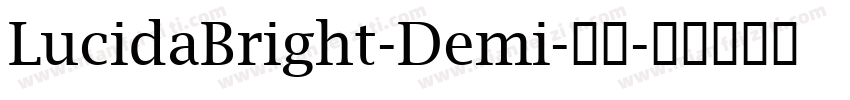 LucidaBright-Demi-常规字体转换