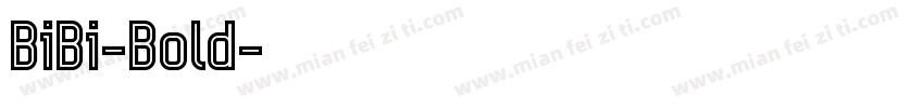 BiBi-Bold字体转换