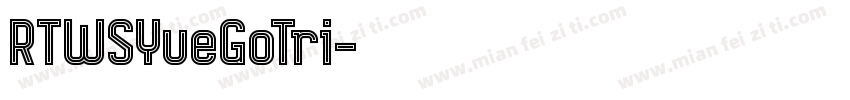 RTWSYueGoTri字体转换