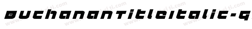 BuchananTitleItalic-gKO1字体转换