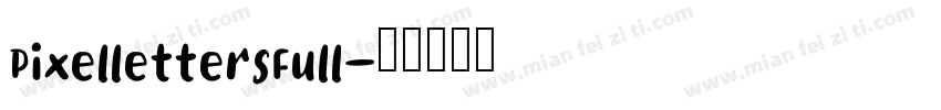 PixellettersFull字体转换 PixellettersFull字体转换