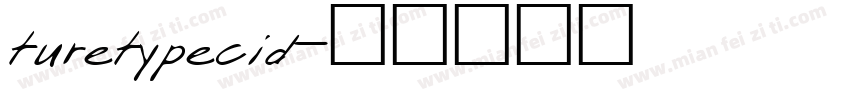 turetypecid字体转换