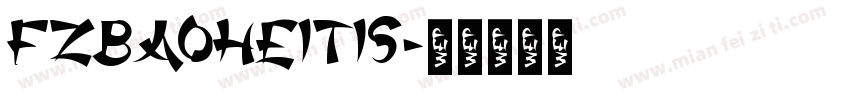 FZBaoHeiTiS字体转换