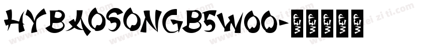 HYBaoSongB5W00字体转换