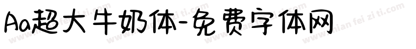 Aa超大牛奶体字体转换