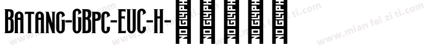 Batang-GBpc-EUC-H字体转换