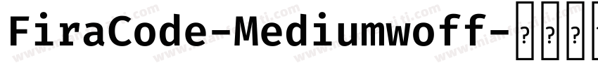 FiraCode-Mediumwoff字体转换