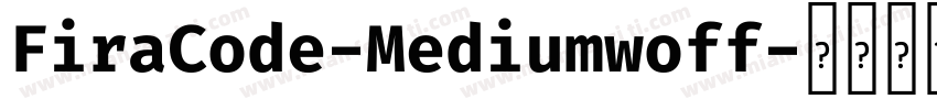 FiraCode-Mediumwoff字体转换