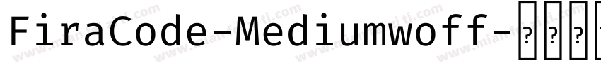 FiraCode-Mediumwoff字体转换