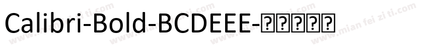 Calibri-Bold-BCDEEE字体转换