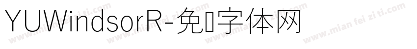 YUWindsorR字体转换