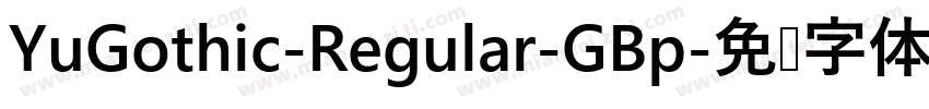 YuGothic-Regular-GBp字体转换