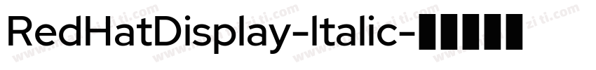 RedHatDisplay-ltalic字体转换